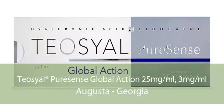 Teosyal® Puresense Global Action 25mg/ml, 3mg/ml Augusta - Georgia