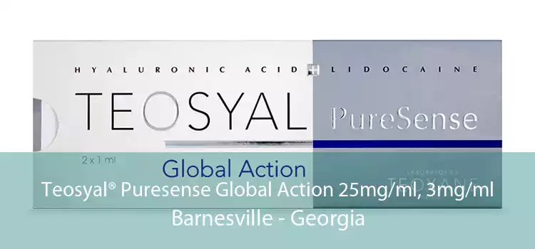 Teosyal® Puresense Global Action 25mg/ml, 3mg/ml Barnesville - Georgia