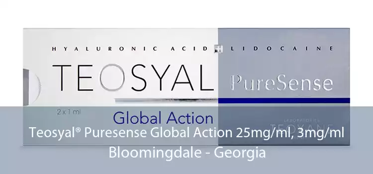 Teosyal® Puresense Global Action 25mg/ml, 3mg/ml Bloomingdale - Georgia