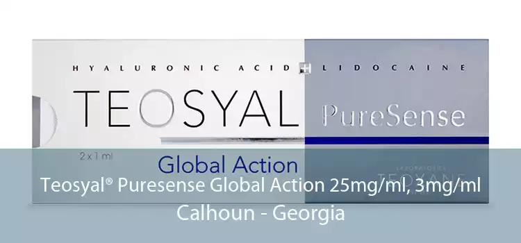 Teosyal® Puresense Global Action 25mg/ml, 3mg/ml Calhoun - Georgia