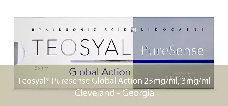 Teosyal® Puresense Global Action 25mg/ml, 3mg/ml Cleveland - Georgia