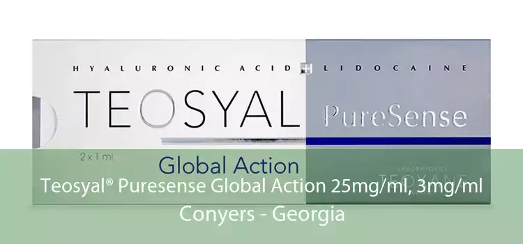 Teosyal® Puresense Global Action 25mg/ml, 3mg/ml Conyers - Georgia