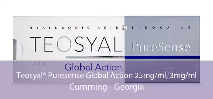 Teosyal® Puresense Global Action 25mg/ml, 3mg/ml Cumming - Georgia