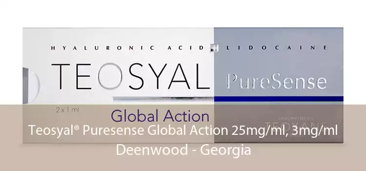Teosyal® Puresense Global Action 25mg/ml, 3mg/ml Deenwood - Georgia