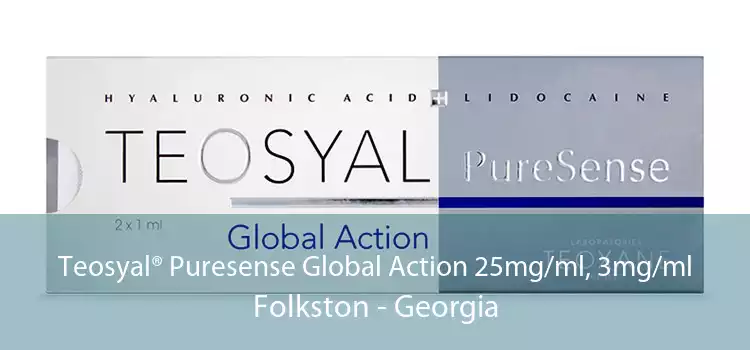 Teosyal® Puresense Global Action 25mg/ml, 3mg/ml Folkston - Georgia