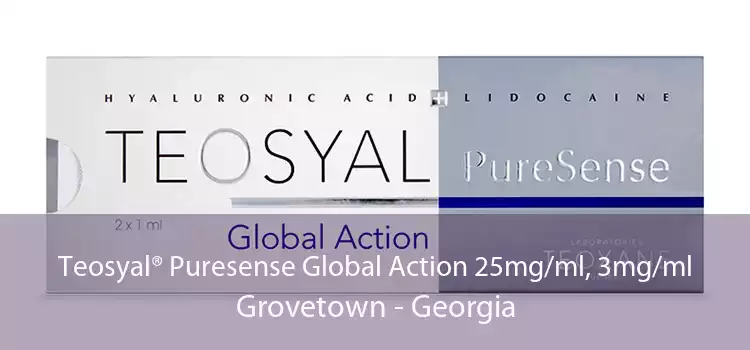 Teosyal® Puresense Global Action 25mg/ml, 3mg/ml Grovetown - Georgia