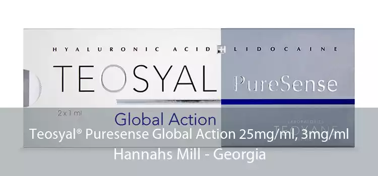 Teosyal® Puresense Global Action 25mg/ml, 3mg/ml Hannahs Mill - Georgia