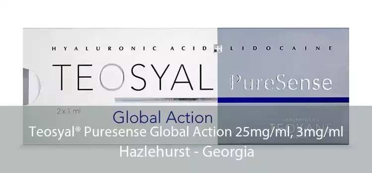 Teosyal® Puresense Global Action 25mg/ml, 3mg/ml Hazlehurst - Georgia