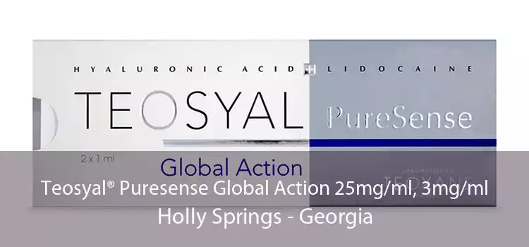 Teosyal® Puresense Global Action 25mg/ml, 3mg/ml Holly Springs - Georgia