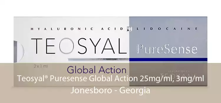 Teosyal® Puresense Global Action 25mg/ml, 3mg/ml Jonesboro - Georgia