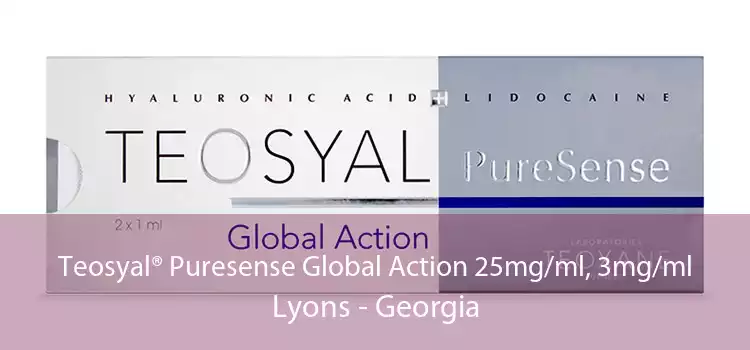 Teosyal® Puresense Global Action 25mg/ml, 3mg/ml Lyons - Georgia