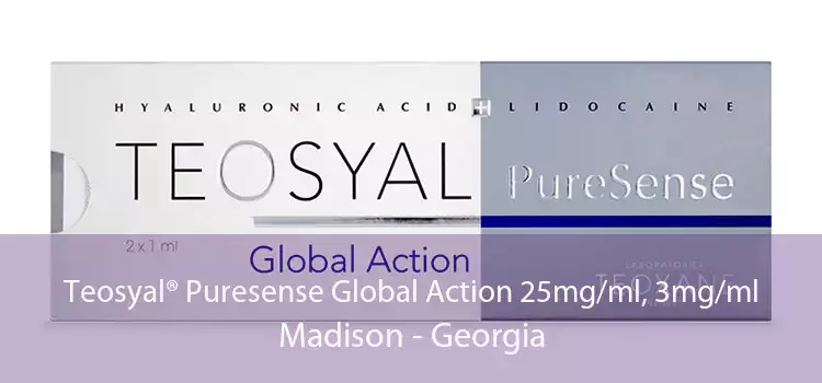 Teosyal® Puresense Global Action 25mg/ml, 3mg/ml Madison - Georgia