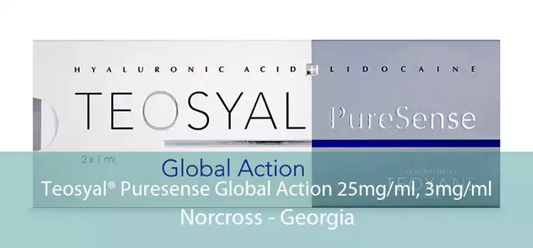 Teosyal® Puresense Global Action 25mg/ml, 3mg/ml Norcross - Georgia