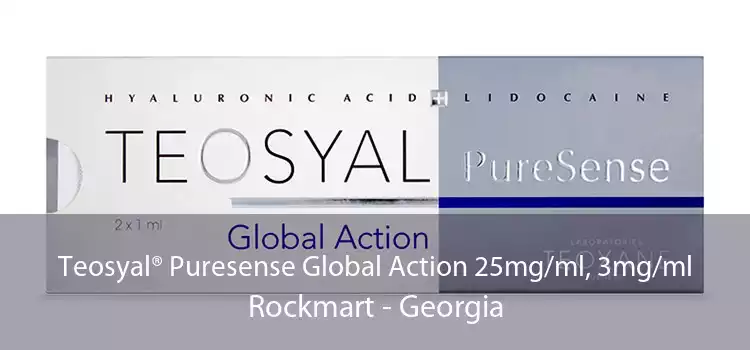 Teosyal® Puresense Global Action 25mg/ml, 3mg/ml Rockmart - Georgia