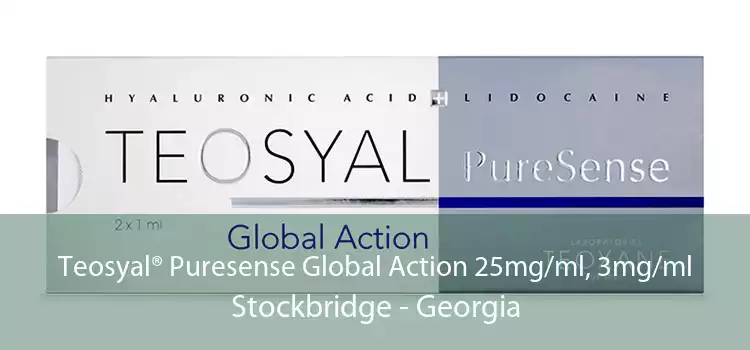Teosyal® Puresense Global Action 25mg/ml, 3mg/ml Stockbridge - Georgia