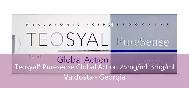 Teosyal® Puresense Global Action 25mg/ml, 3mg/ml Valdosta - Georgia