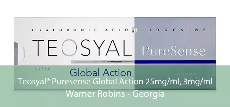 Teosyal® Puresense Global Action 25mg/ml, 3mg/ml Warner Robins - Georgia