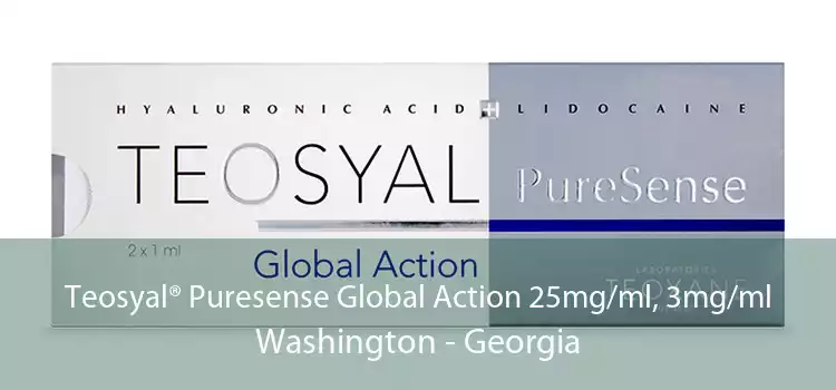 Teosyal® Puresense Global Action 25mg/ml, 3mg/ml Washington - Georgia