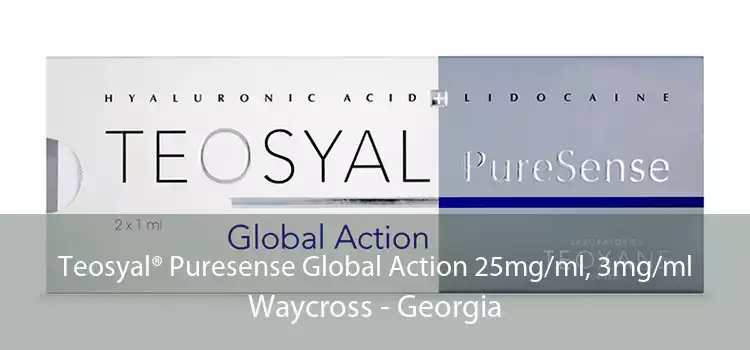 Teosyal® Puresense Global Action 25mg/ml, 3mg/ml Waycross - Georgia