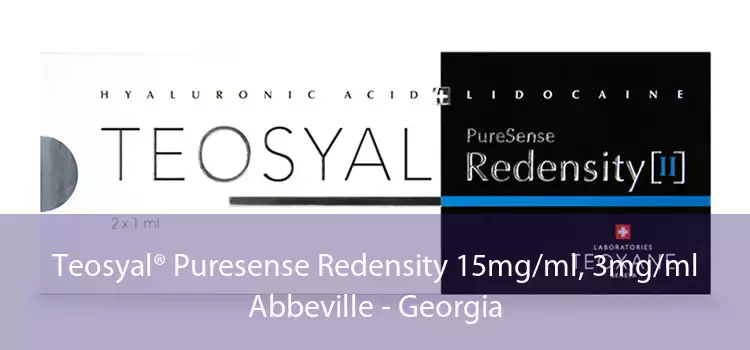 Teosyal® Puresense Redensity 15mg/ml, 3mg/ml Abbeville - Georgia