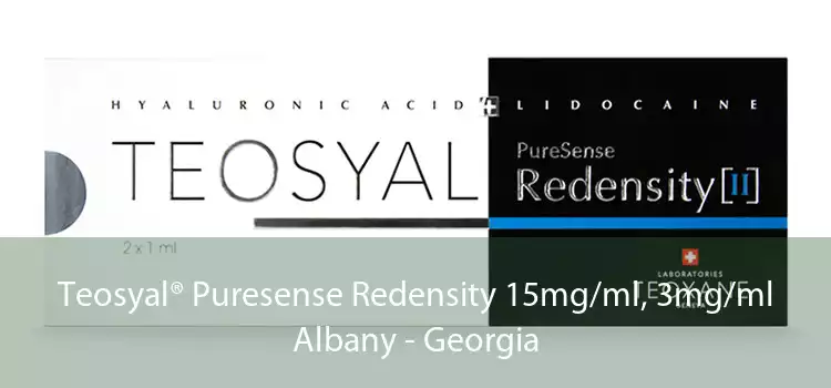 Teosyal® Puresense Redensity 15mg/ml, 3mg/ml Albany - Georgia