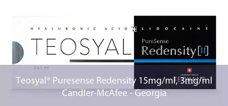 Teosyal® Puresense Redensity 15mg/ml, 3mg/ml Candler-McAfee - Georgia