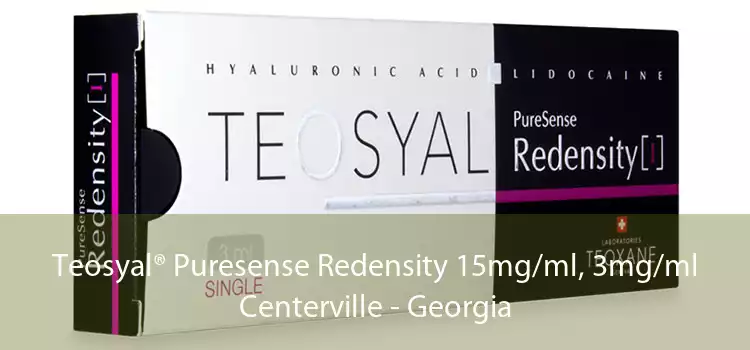 Teosyal® Puresense Redensity 15mg/ml, 3mg/ml Centerville - Georgia