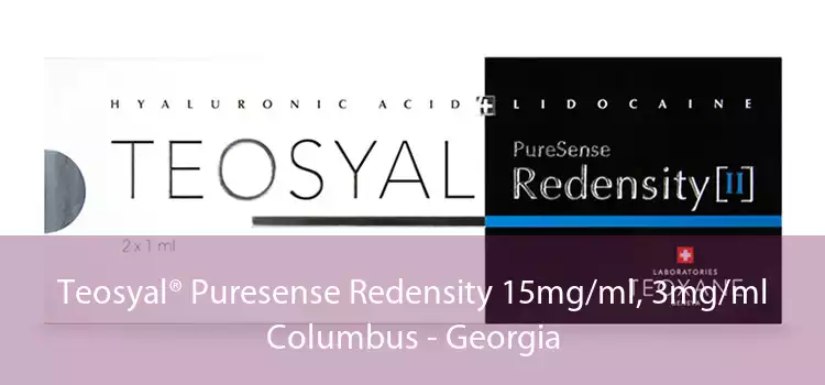 Teosyal® Puresense Redensity 15mg/ml, 3mg/ml Columbus - Georgia