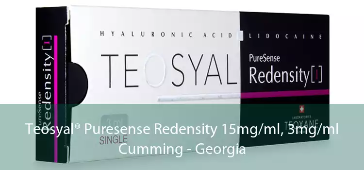Teosyal® Puresense Redensity 15mg/ml, 3mg/ml Cumming - Georgia