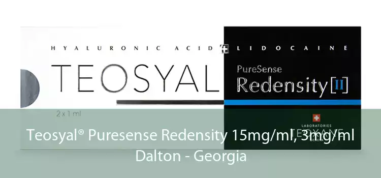 Teosyal® Puresense Redensity 15mg/ml, 3mg/ml Dalton - Georgia