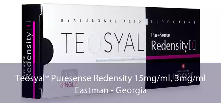 Teosyal® Puresense Redensity 15mg/ml, 3mg/ml Eastman - Georgia