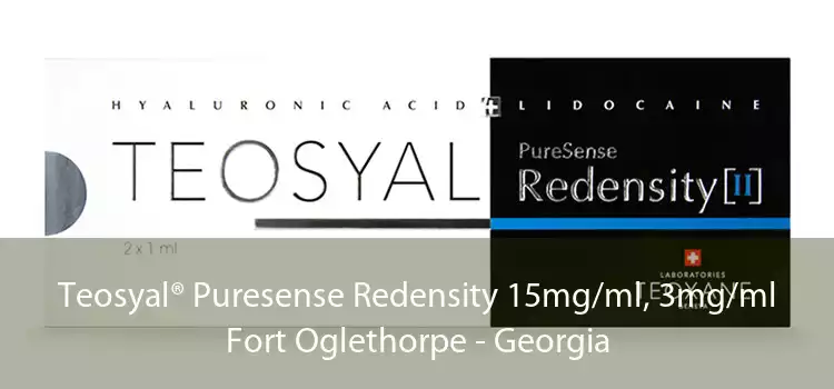 Teosyal® Puresense Redensity 15mg/ml, 3mg/ml Fort Oglethorpe - Georgia
