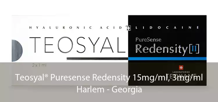 Teosyal® Puresense Redensity 15mg/ml, 3mg/ml Harlem - Georgia