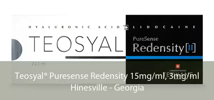 Teosyal® Puresense Redensity 15mg/ml, 3mg/ml Hinesville - Georgia