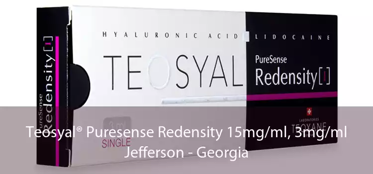 Teosyal® Puresense Redensity 15mg/ml, 3mg/ml Jefferson - Georgia