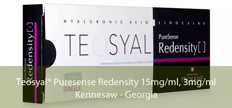 Teosyal® Puresense Redensity 15mg/ml, 3mg/ml Kennesaw - Georgia