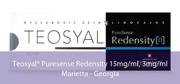 Teosyal® Puresense Redensity 15mg/ml, 3mg/ml Marietta - Georgia