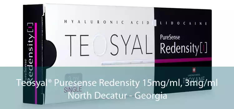Teosyal® Puresense Redensity 15mg/ml, 3mg/ml North Decatur - Georgia