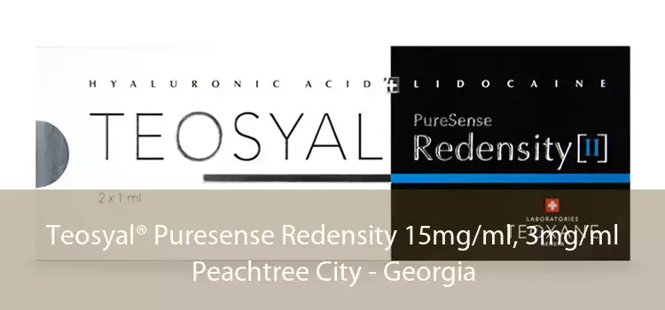 Teosyal® Puresense Redensity 15mg/ml, 3mg/ml Peachtree City - Georgia