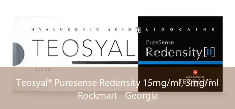 Teosyal® Puresense Redensity 15mg/ml, 3mg/ml Rockmart - Georgia