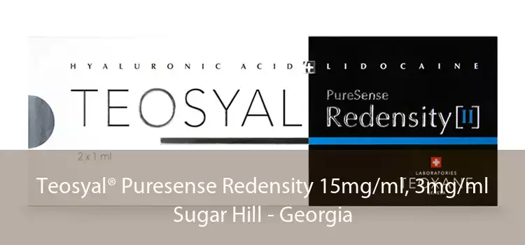 Teosyal® Puresense Redensity 15mg/ml, 3mg/ml Sugar Hill - Georgia
