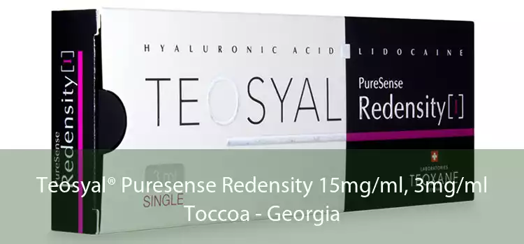 Teosyal® Puresense Redensity 15mg/ml, 3mg/ml Toccoa - Georgia