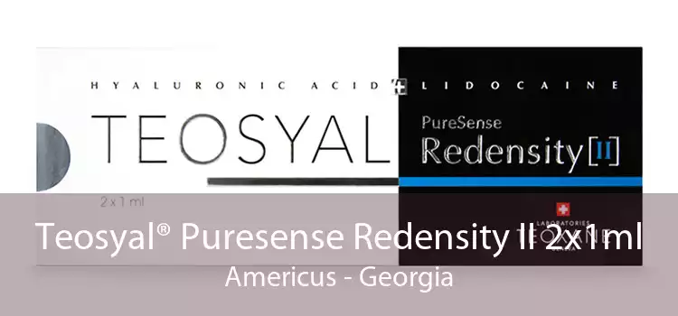 Teosyal® Puresense Redensity II 2x1ml Americus - Georgia