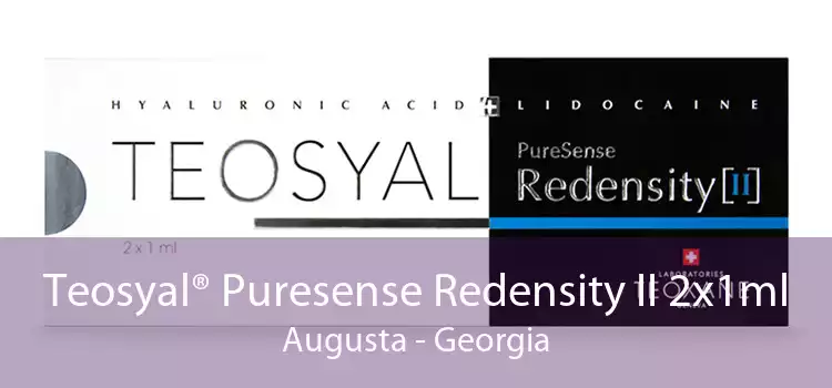 Teosyal® Puresense Redensity II 2x1ml Augusta - Georgia