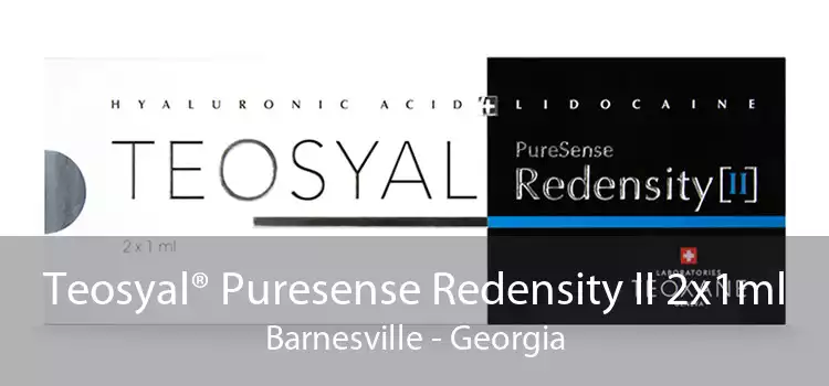 Teosyal® Puresense Redensity II 2x1ml Barnesville - Georgia