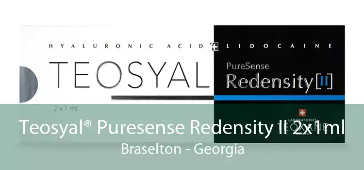 Teosyal® Puresense Redensity II 2x1ml Braselton - Georgia