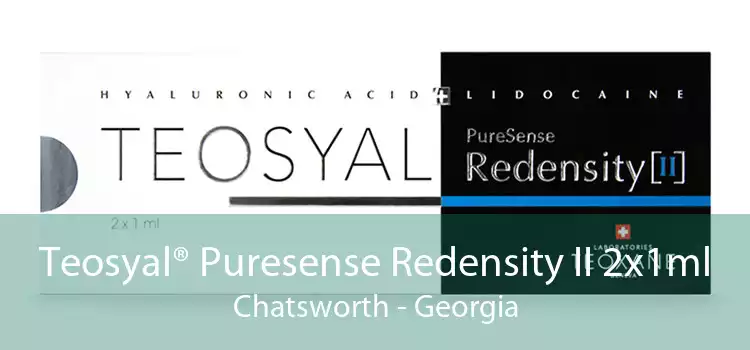 Teosyal® Puresense Redensity II 2x1ml Chatsworth - Georgia