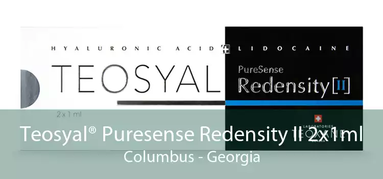 Teosyal® Puresense Redensity II 2x1ml Columbus - Georgia