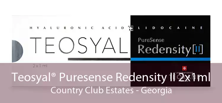 Teosyal® Puresense Redensity II 2x1ml Country Club Estates - Georgia