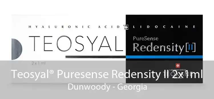 Teosyal® Puresense Redensity II 2x1ml Dunwoody - Georgia
